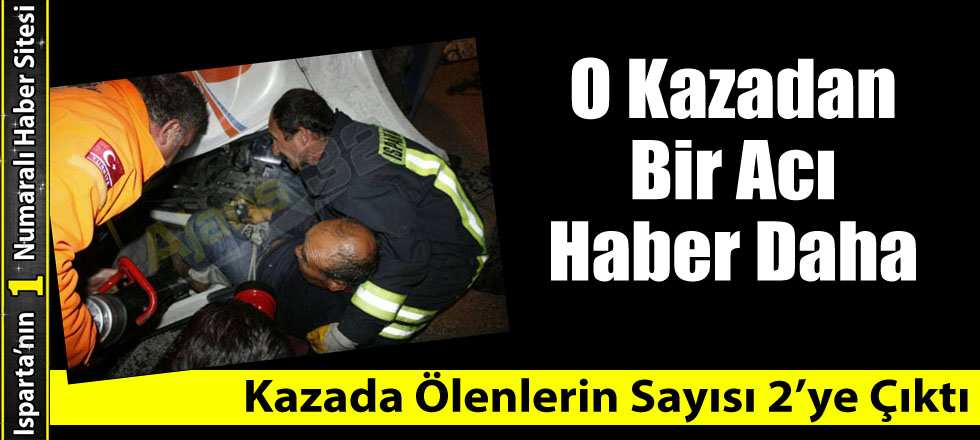 Feci Kazada Ölü Sayısı 2 Oldu