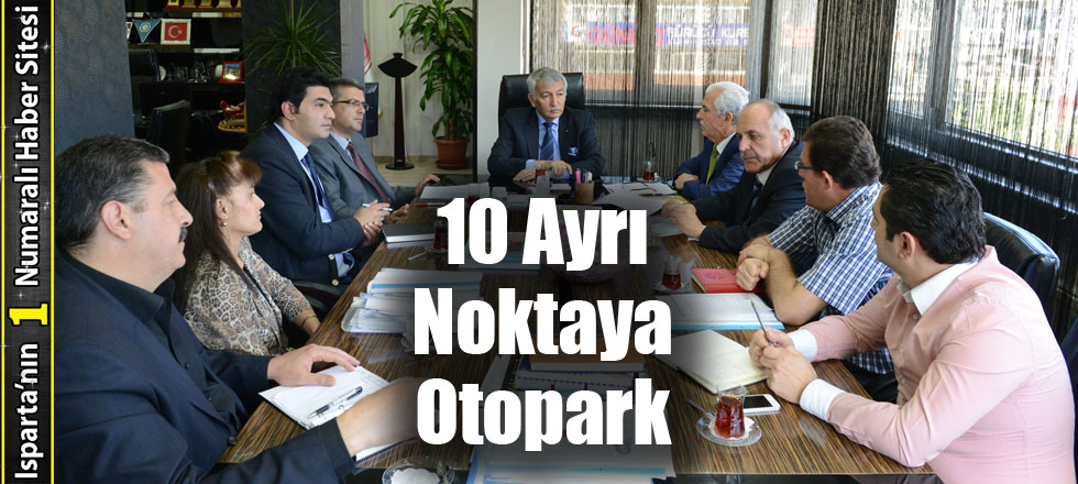 10 Ayrı Noktaya Otopark