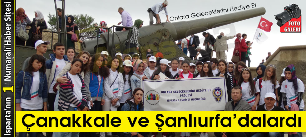 Çanakkale ve Şanlıurfa'dalardı
