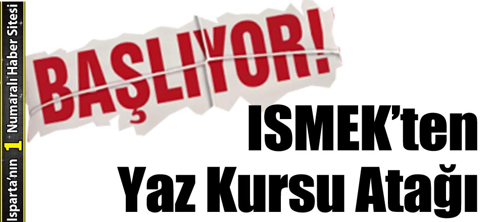 ISMEK'ten Yaz Kursu Atağı