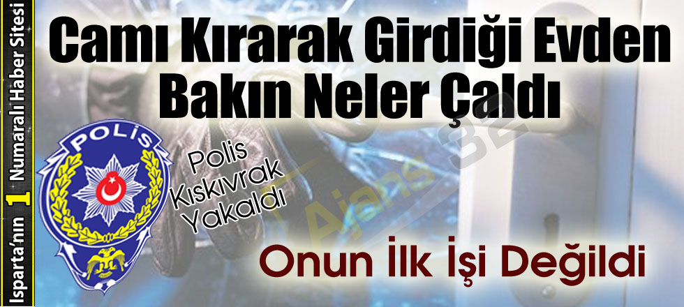 Camı Kırarak Girdiği Evden Bakın Neler Çaldı