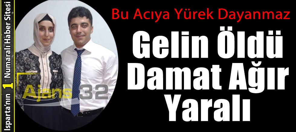 Düğün Konvoyunda Kaza: Gelin Öldü Damat Ağır Yaralı
