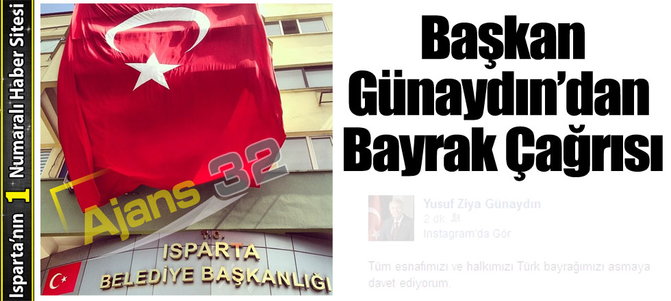 Günaydın'dan Bayrak Çağrısı