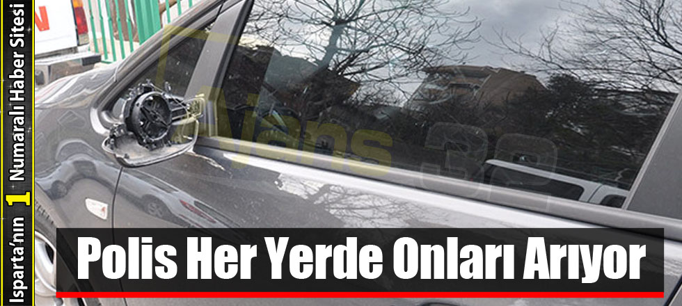 Polis Her Yerde Onları Arıyor