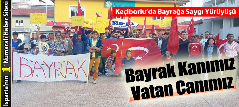 Keçiborlu'da Bayrağa Saygı Yürüyüşü