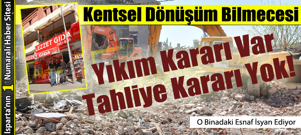Yıkım Kararı Var Tahliye Kararı Yok!