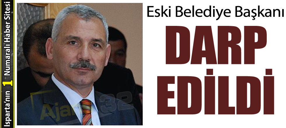 Eski Belediye Başkanı Darp Edildi
