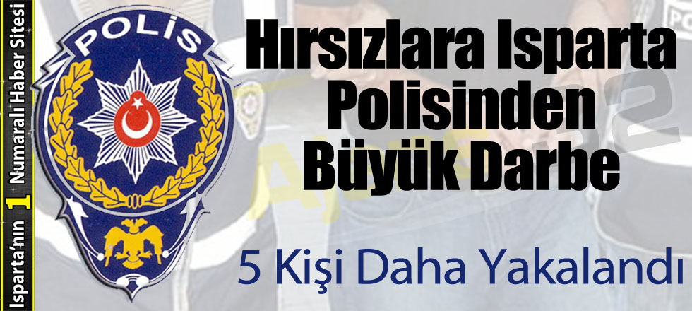 Hırsızlara Büyük Darbe: 5 Kişi Tutuklandı