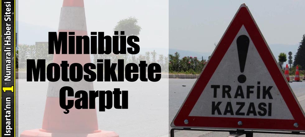 Minibüs Motosiklete Çarptı