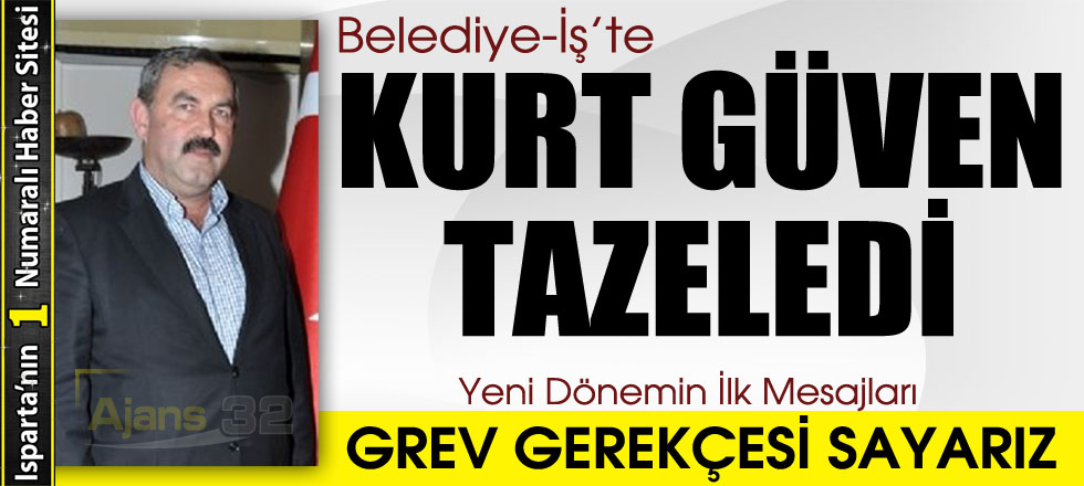 Belediye-İş'te Kurt Güven Tazeledi