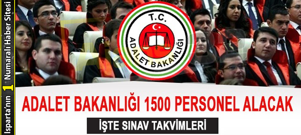 Adalet Bakanlığı 1500 Personel Alacak