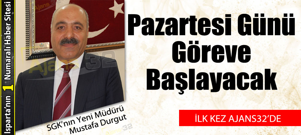 SGK'da Yeni Müdür Pazartesi Günü Göreve Başlayacak