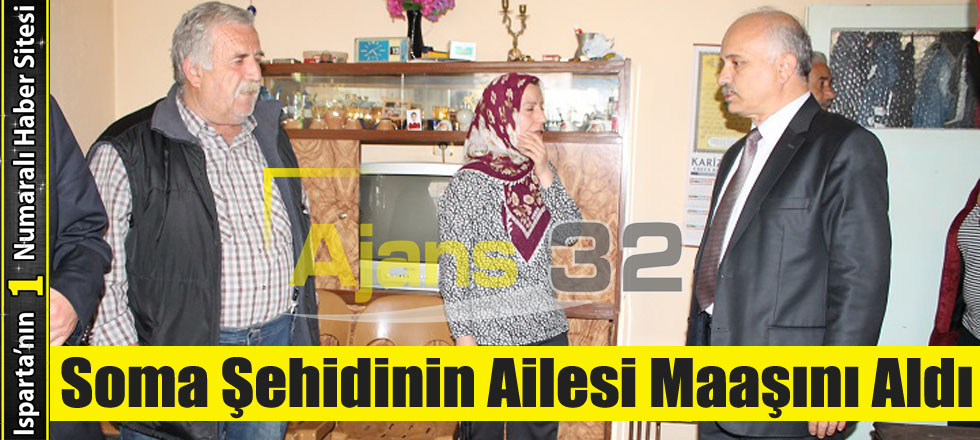Soma Şehidinin Ailesi Maaşını Aldı
