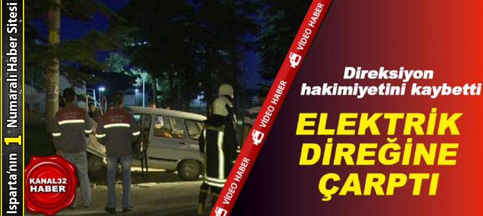 Elektrik Direğine Çarptı