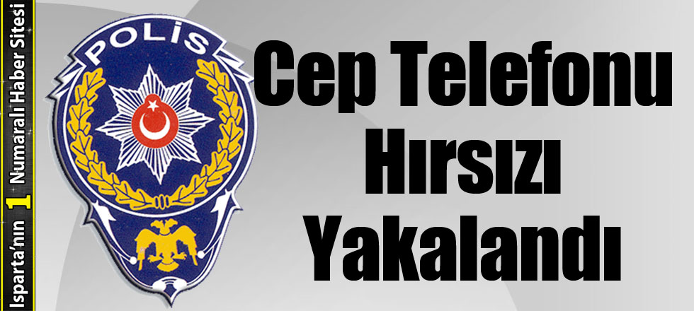 Cep Telefonu Hırsızı Yakalandı