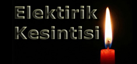 Dikkat Elektrik Kesintisi