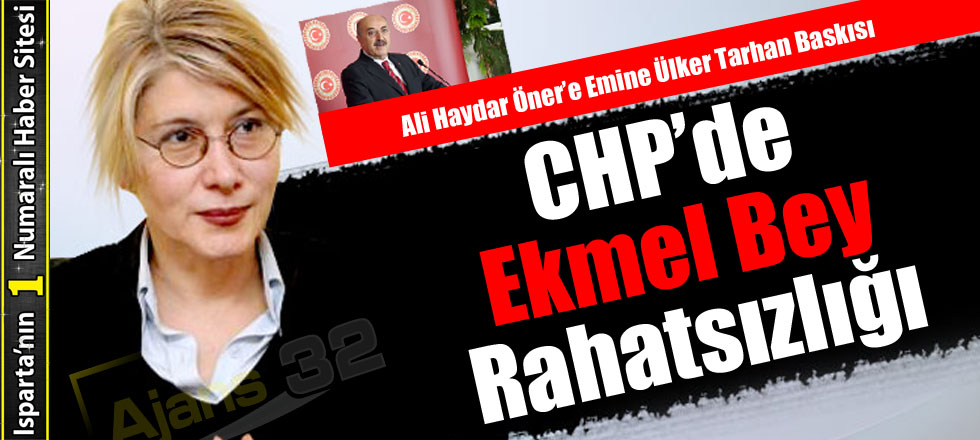 CHP'de Ekmel Bey Rahatsızlığı