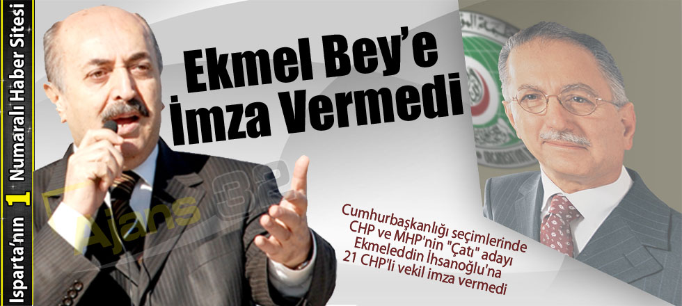 Öner, Ekmel Bey'e İmza Vermedi!