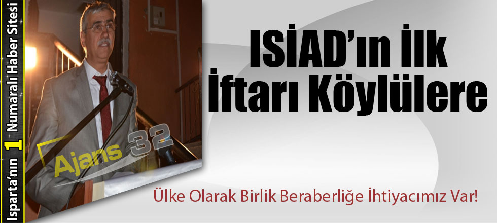 ISİAD İlk İftarını Köylülere Verdi