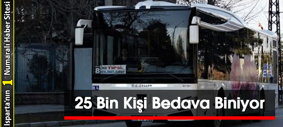 25 Bin Kişi Bedava Biniyor