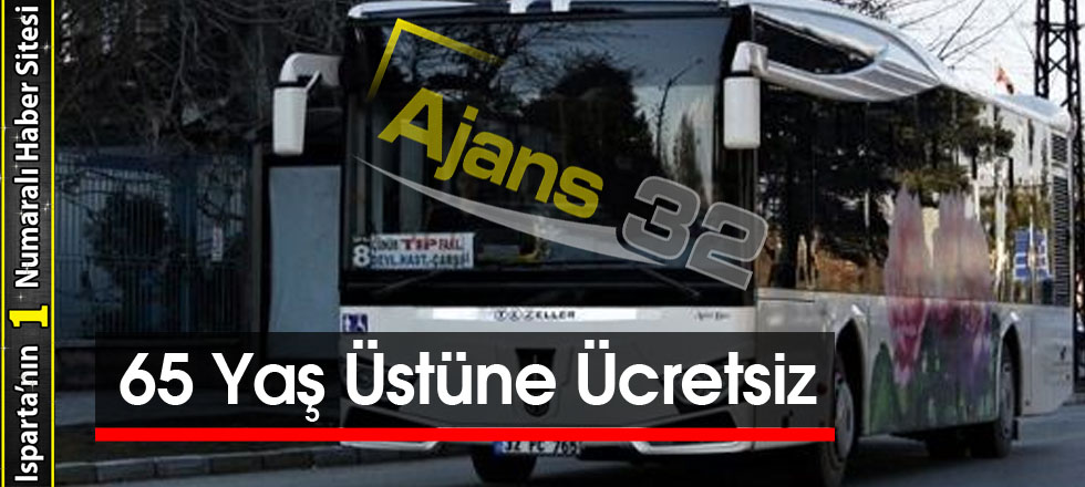 65 Yaş Üstüne Ücretsiz