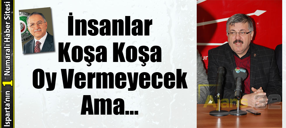 İnsanlar Koşa Koşa Oy Vermeyecek Ama…