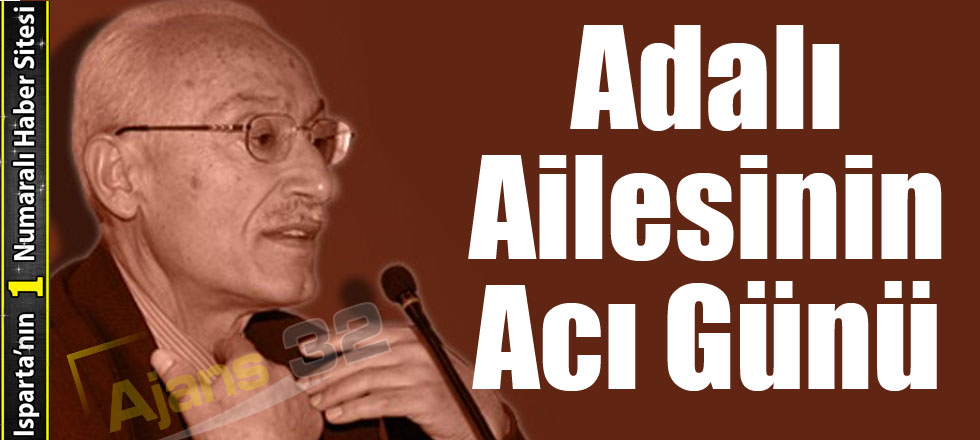 Adalı Ailesinin Acı Günü