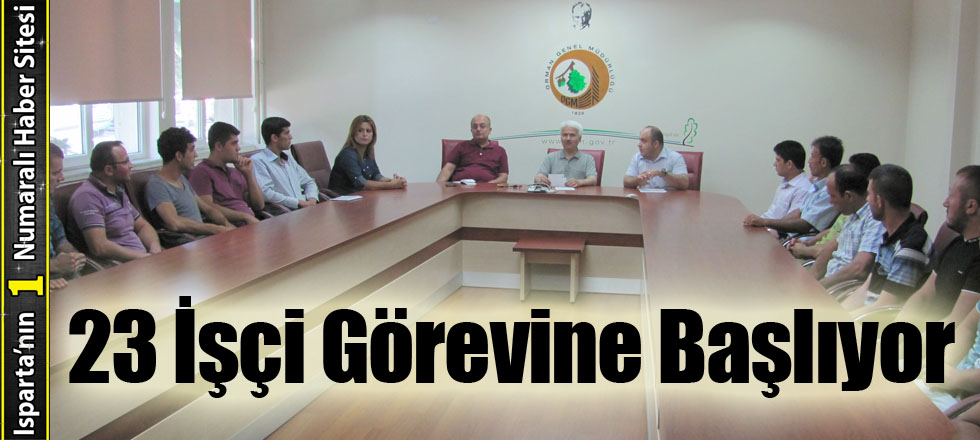 23 İşçi Görevine Başlıyor