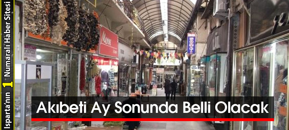 Akıbeti Ay Sonunda Belli Olacak