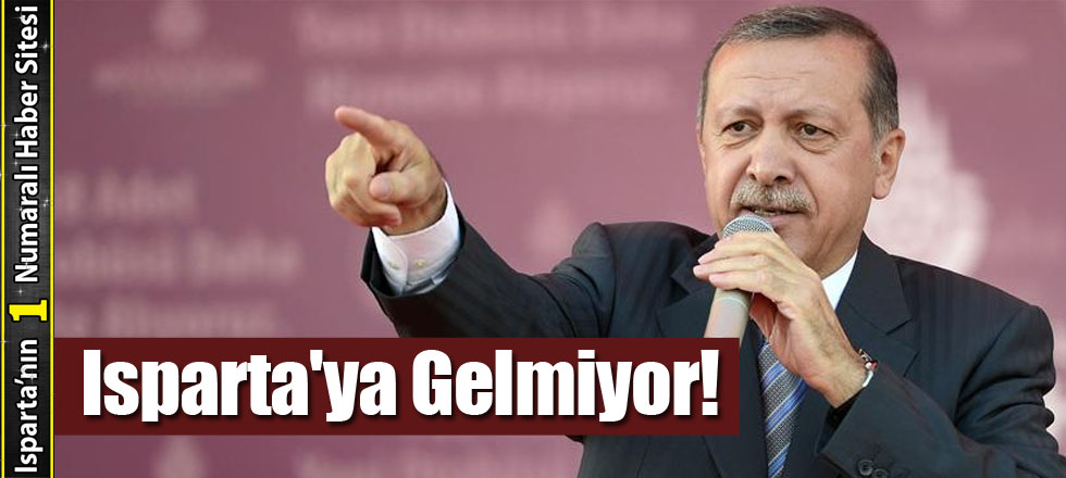 Isparta'ya Gelmiyor!