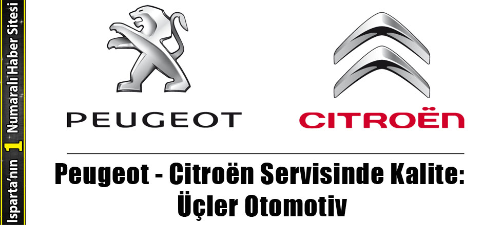 Peugeot - Citroen Servisinde Kalite: Üçler Otomotiv