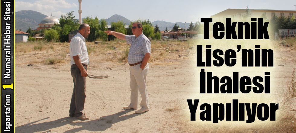 Teknik Lise’nin İhalesi Yapılıyor