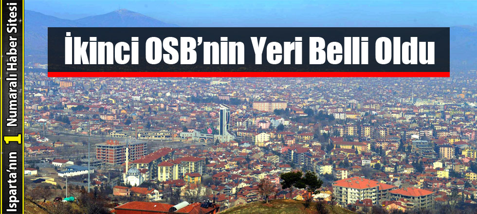 İkinci OSB ve Çevre Yolunun Yeri Belli Oldu