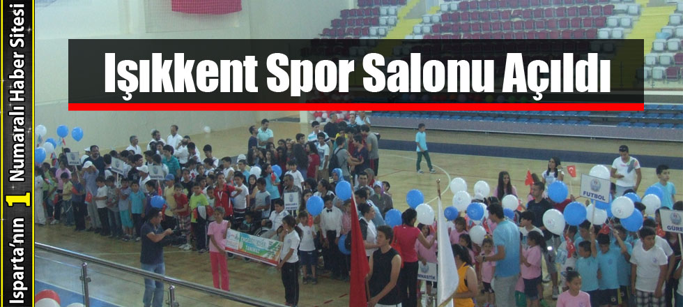 Işıkkent Spor Salonu Açıldı