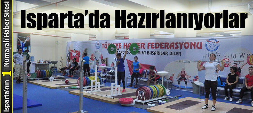 Isparta’da Hazırlanıyorlar