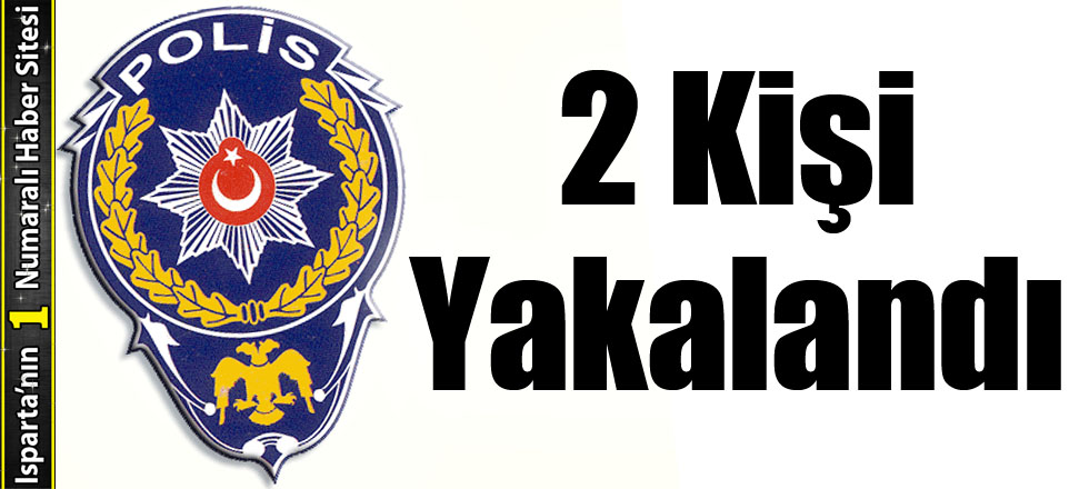 2 Kişi Yakalandı