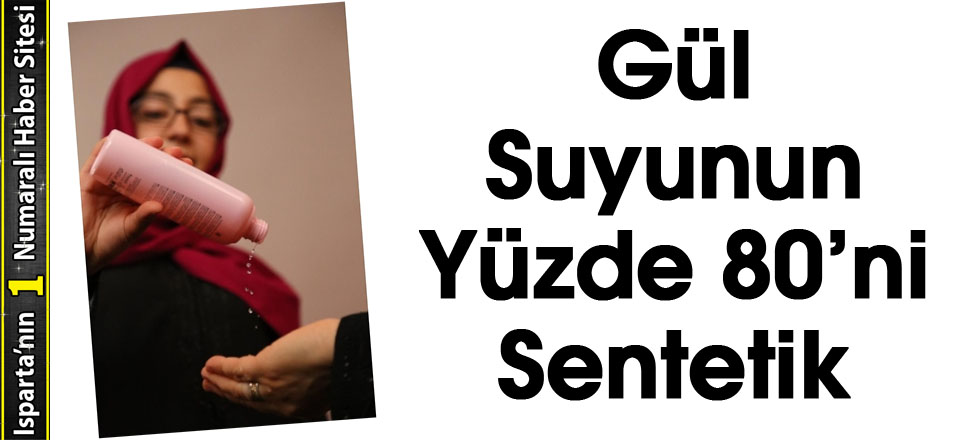 Yüzde 80’ni Sentetik