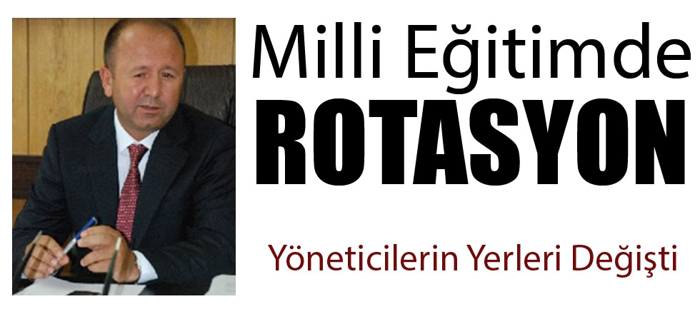 Milli Eğitimde Rotasyon