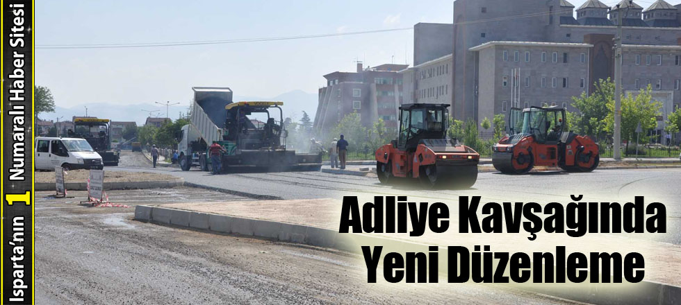 Adliye Kavşağında Yeni Düzenleme