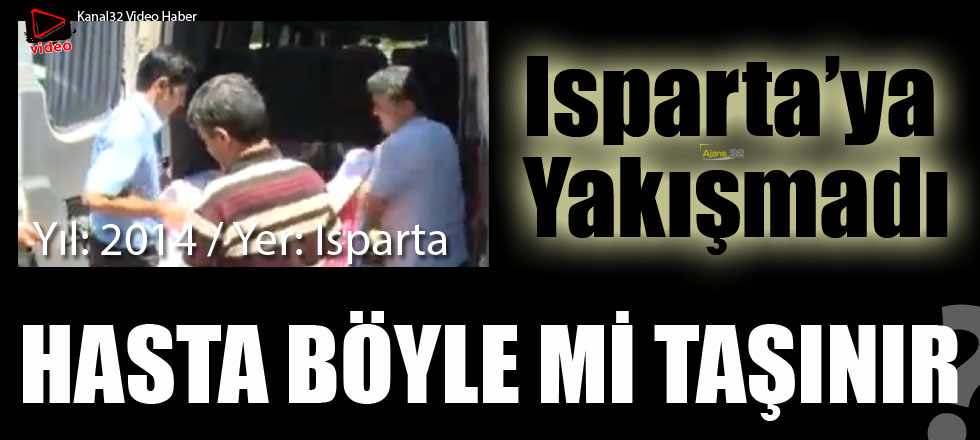 Isparta'ya Yakışmadı