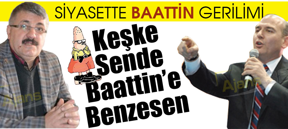 Keşke Sende Baattin'e Benzesen