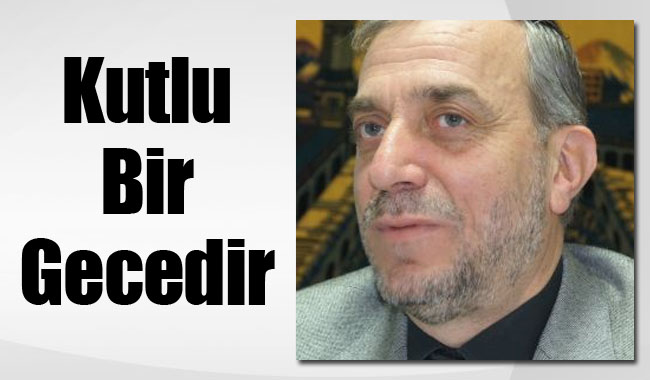 Kutlu Bir Gecedir