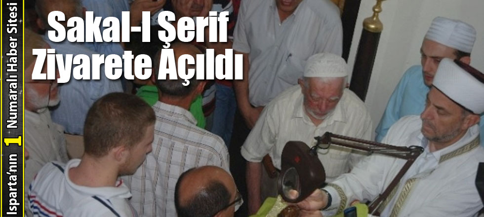 Sakal-I Şerif Ziyarete Açıldı