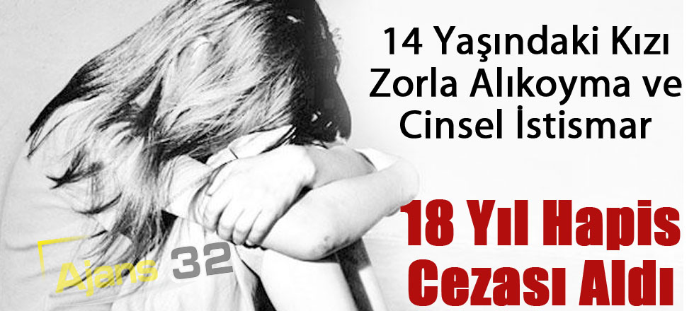 Cinsel İstismara 18 Yıl Hapis