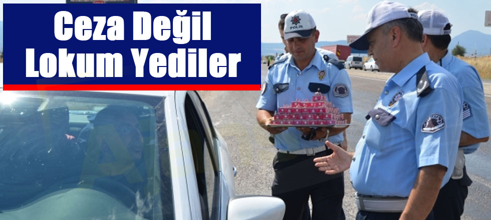 Ceza Değil Lokum Yediler