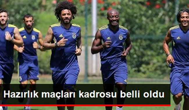 Fenerbahçe'nin Hazırlık Maçları Kadrosu Belli Oldu