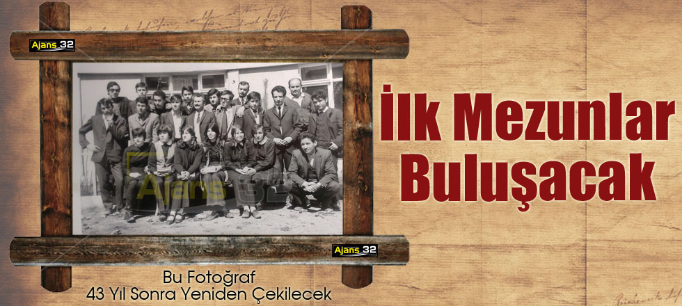 43 Yıl Sonra Buluşacaklar