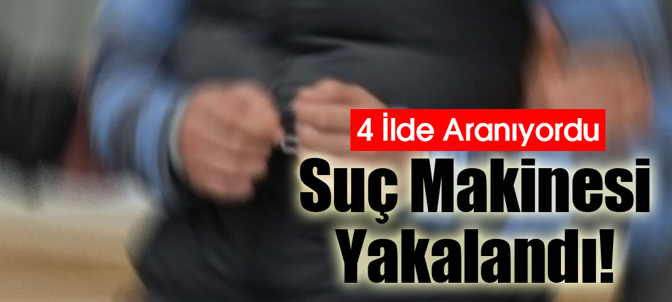 Suç Makinesi Yakalandı!