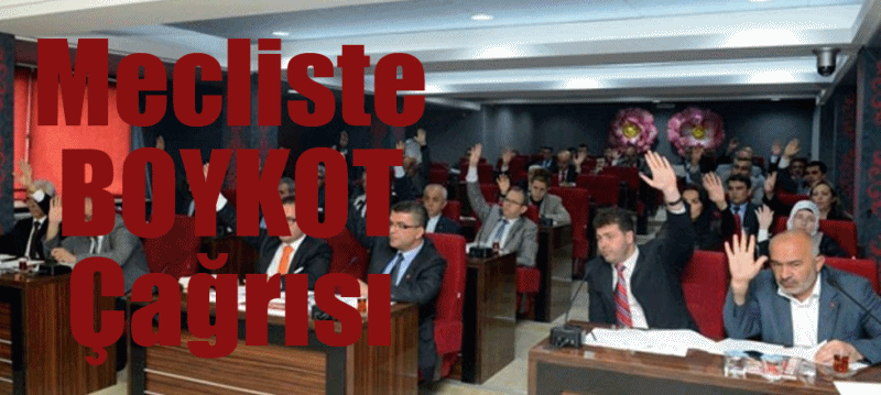 Mecliste Boykot Çağrısı