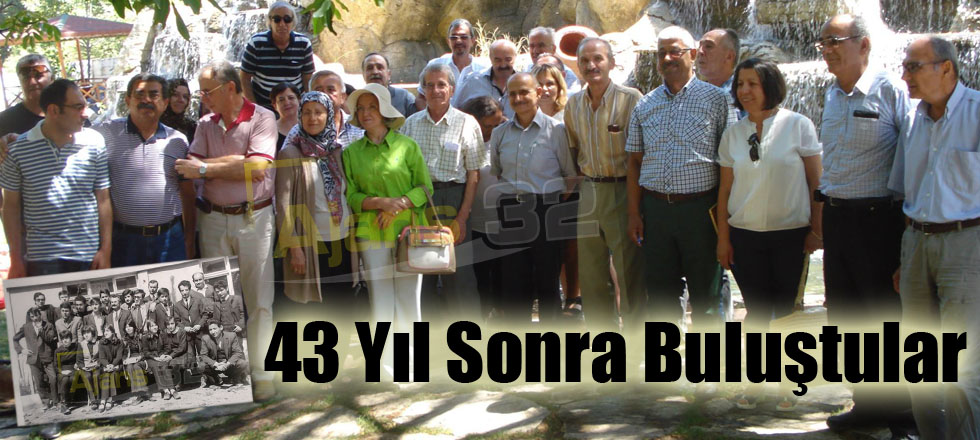 43 Yıl Sonra Buluştular